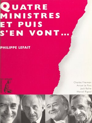 cover image of Quatre ministres et puis s'en vont...